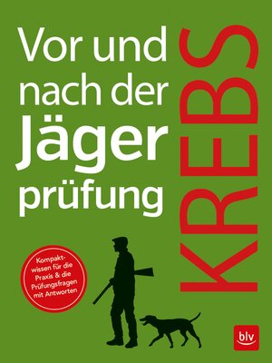 cover image of Vor und nach der Jägerprüfung--Teilausgabe Jagdpraxis